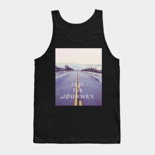 Enjoy The Journey Tank Top